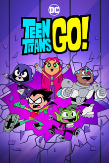 Teen Titans Go! / თინეიჯერო ტიტანებო წინ!